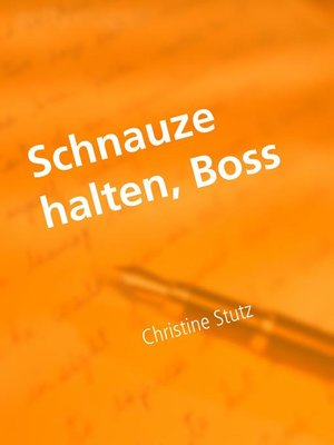 cover image of Schnauze halten, Boss